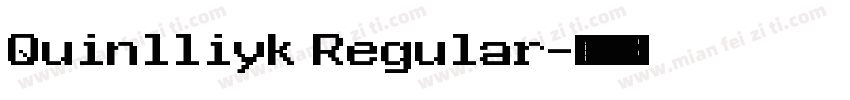 Quinlliyk Regular字体转换